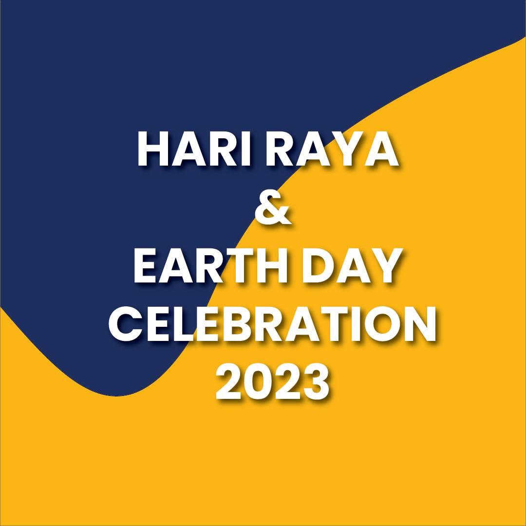 Hari Raya & Earth Day Celebration 2023